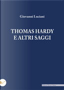 Thomas Hardy e altri saggi by Giovanni Luciani