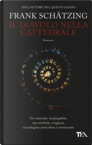 Il diavolo nella cattedrale by Frank Schätzing