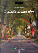 Il diario di una vita by Sante Schiroli