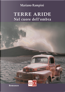 Terre aride. Nel cuore dell'ombra by Mariano Rampini