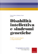 Disabilità intellettiva e sindromi genetiche. Profili neuropsicologici e comportamentali