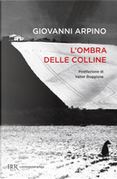 L'ombra delle colline by Giovanni Arpino