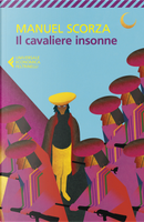 Il cavaliere insonne. Terza ballata by Manuel Scorza