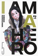 I am a hero. Vol. 5 by Kengo Hanazawa