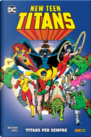 New Teen Titans. Vol. 1: Titans per sempre by George Perez, Marv Wolfman