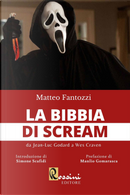 La bibbia di Scream. Da Jean Luc Godard a Wes Craven by Matteo Fantozzi