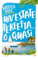 Un'estate perfetta... o quasi by Kirsten Boie