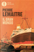 Il gran mondo by Pierre Lemaitre