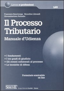 Il processo tributario. Manuale d'udienza by Berardino Librandi, Francesco Bencivenga, Giovambattista Palumbo