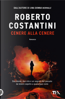 Cenere alla cenere by Roberto Costantini