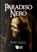 Paradiso nero by Fabio Galli