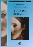 Fuga da Budapest by Anna Foa, Judith Saly