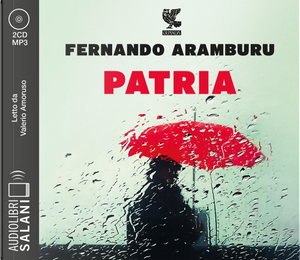 Patria letto da Valerio Amoruso. Audiolibro. CD Audio formato MP3 by Fernando Aramburu