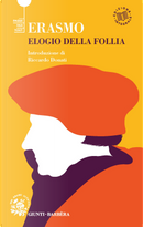 Elogio della follia by Erasmo da Rotterdam