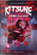 Kitsune. L'ombra della volpe by Cecilia Randall
