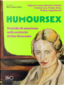 Humoursex. Pratiche di umorismo nelle scrittrici di fine Ottocento by Amalia Guglielminetti, Annie Vivanti, Contessa Lara, Marchesa Colombi, Matilde Serao, Regina di Luanto, Térésah