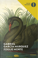Foglie morte by Gabriel Garcia Marquez