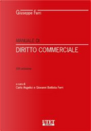 Manuale di diritto commerciale by Ferri