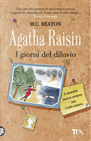 Agatha Raisin. I giorni del diluvio by M. C. Beaton