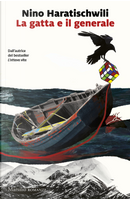 La gatta e il generale by Nino Haratischwili