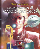 Le astronavi di Carlo Jacono. Trent'anni dopo by Gianni Brunoro