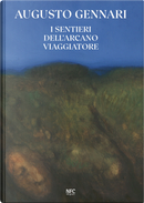 Augusto Gennari. I sentieri dell'arcano viaggiatore