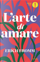 L'arte di amare by Erich Fromm