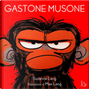 Gastone Musone by Suzanne Lang