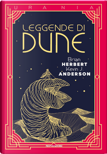 Leggende di Dune by Brian Herbert, Kevin J. Anderson