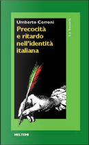 Precocità e ritardo nell'identità italiana by Umberto Cerroni