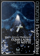Come ladro di notte by Mauro Antonio Miglieruolo