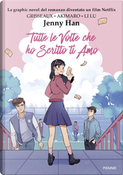 Tutte le volte che ho scritto ti amo. Graphic Novel by Jenny Han