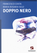 Doppio nero by Francesco Costa, Maria Rosaria Selo