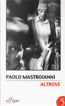 Altrove by Paolo Mastroianni