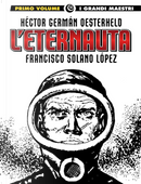 L'eternauta. Vol. 1 by Francisco Solano Lopez, Héctor Germán Oesterheld