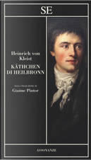 Käthchen di Heilbronn by Heinrich von Kleist