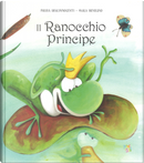 Il ranocchio principe by Fulvia Degl'Innocenti, Sara Benecino
