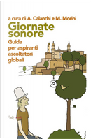 Giornate sonore. Guida per aspiranti ascoltatori globali