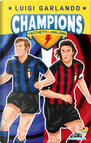Facchetti vs Maldini. Champions by Luigi Garlando