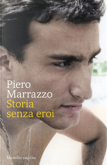 Storia senza eroi by Piero Marrazzo
