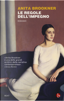 Le regole dell'impegno by Anita Brookner