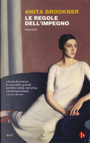 Le regole dell'impegno by Anita Brookner