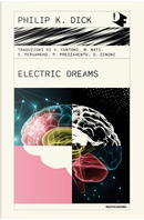 Electric dreams by Philip K. Dick
