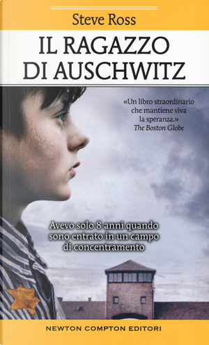 Il ragazzo di Auschwitz by Steve Ross