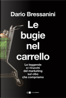 Le bugie nel carrello by Dario Bressanini