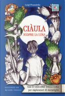 Ciàula scopre la luna by Luigi Pirandello