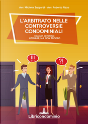 L'arbitrato nelle controversie condominiali by Michele Zuppardi, Roberto Rizzo