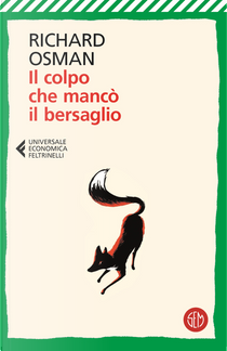 Il colpo che mancò il bersaglio by Richard Osman