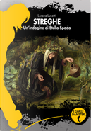Streghe. Un'indagine di Stella Spada by Lorena Lusetti
