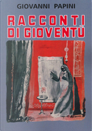 Racconti di giovenù by Giovanni Papini